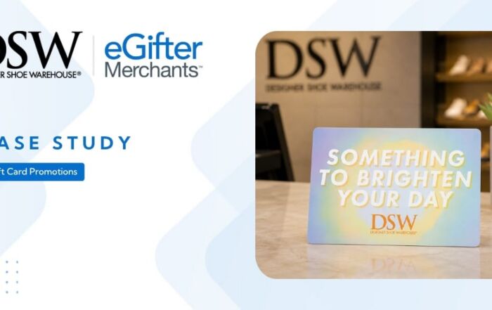 DSW gift card promotion case study featuring branded gift card campaign from eGifter Merchants