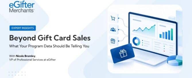 eGifter Merchants Expert Insights graphic for “Beyond Gift Card Sales: What Your Program Data Should Be Telling You,” featuring Nicole Bromley, VP of Professional Services at eGifter. Illustration shows a gift card alongside an analytics dashboard with sales charts and connected retail and customer icons.