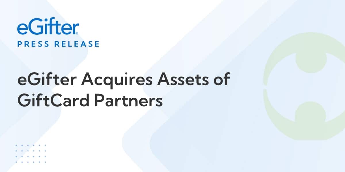 eGifter press release announcing the acquisition of GiftCard Partners’ assets.